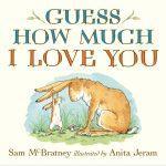 Book Cover of Anita Jeram's, Guess How Much I love